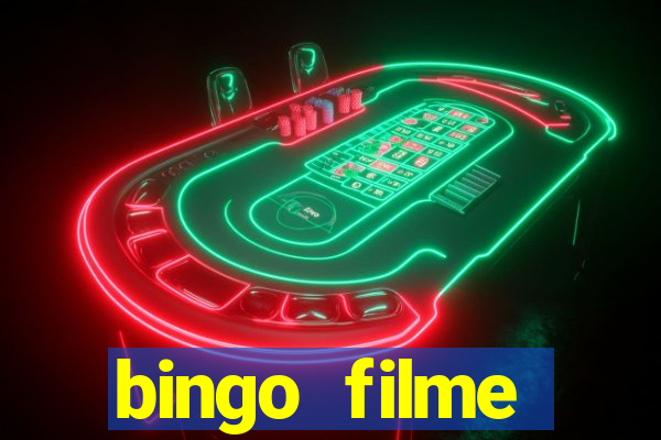 bingo filme completo dublado